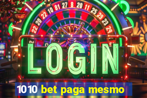 1010 bet paga mesmo